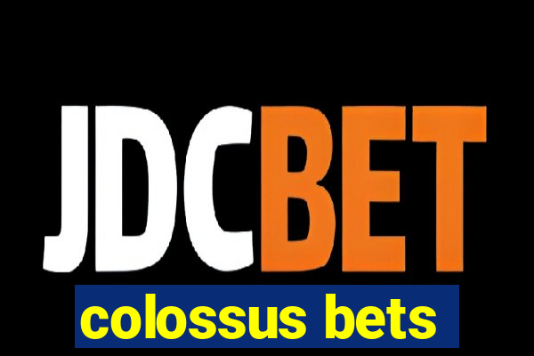 colossus bets