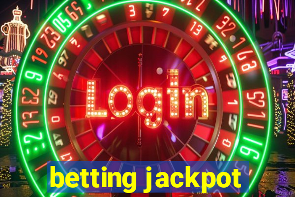 betting jackpot