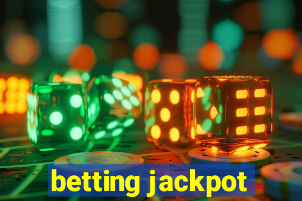 betting jackpot