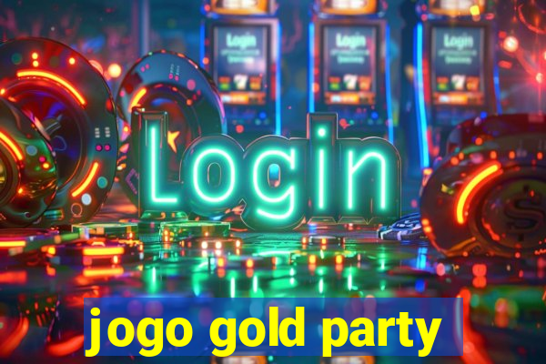 jogo gold party