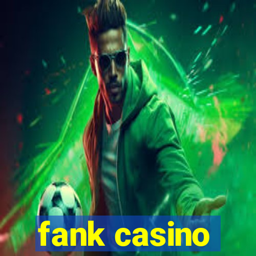 fank casino