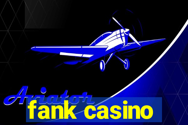 fank casino