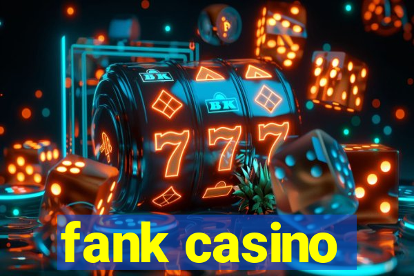 fank casino