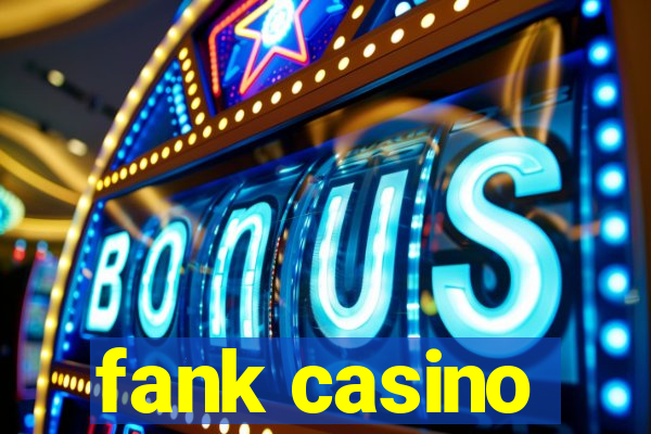 fank casino