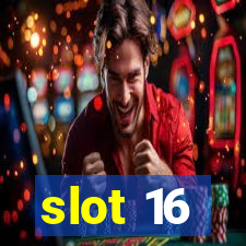 slot 16