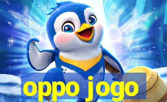 oppo jogo