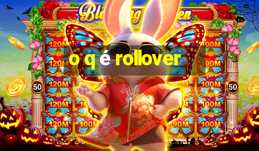 o q é rollover