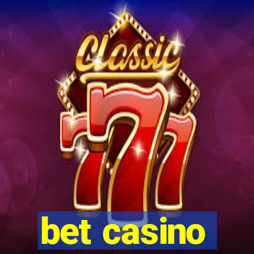 bet casino