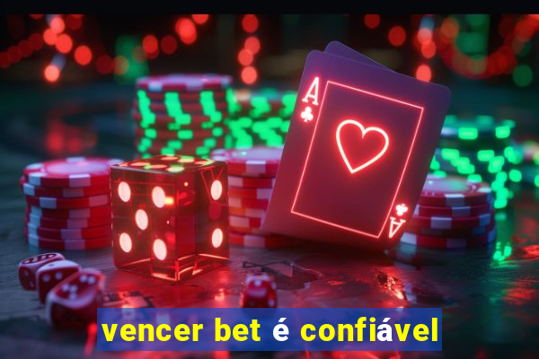 vencer bet é confiável