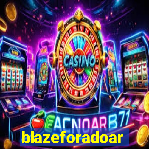 blazeforadoar