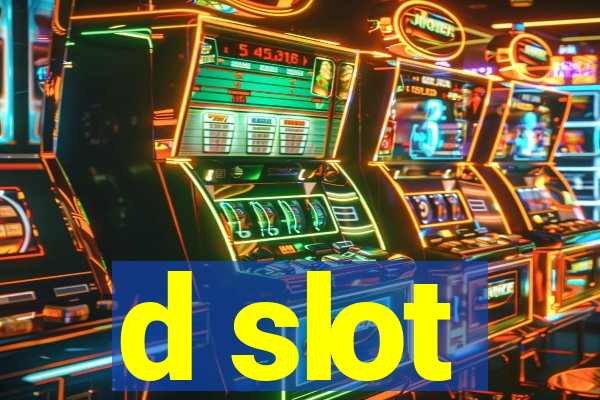 d slot