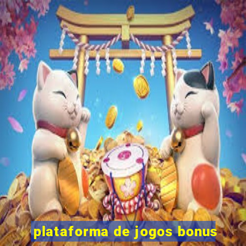 plataforma de jogos bonus