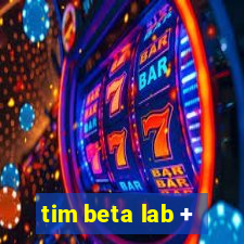 tim beta lab +