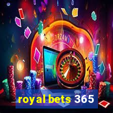 royal bets 365