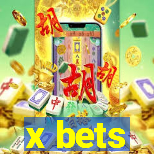 x bets