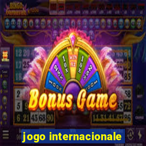 jogo internacionale