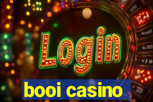 booi casino