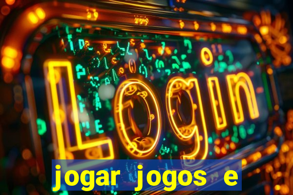 jogar jogos e ganhar dinheiro