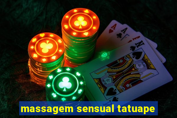 massagem sensual tatuape