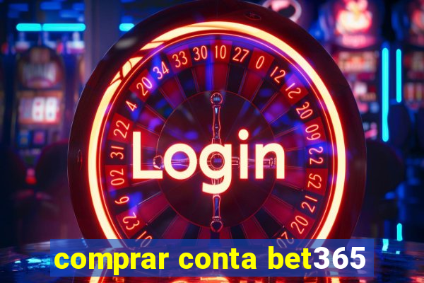 comprar conta bet365