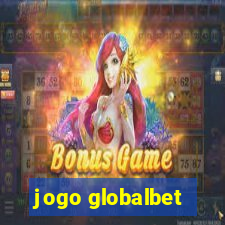 jogo globalbet