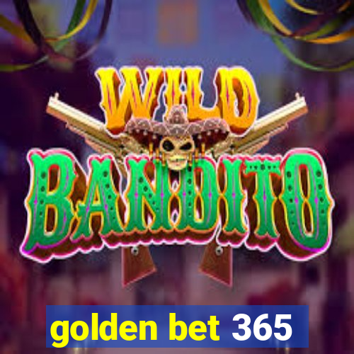 golden bet 365