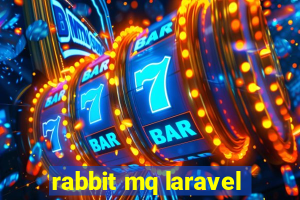 rabbit mq laravel