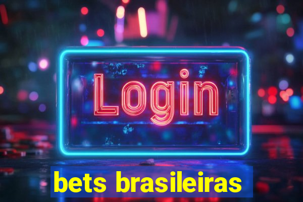 bets brasileiras