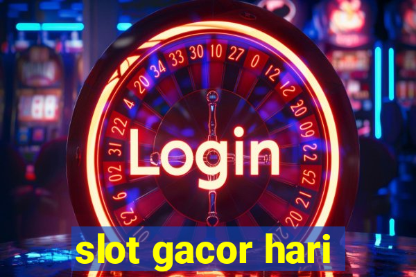 slot gacor hari