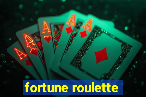 fortune roulette