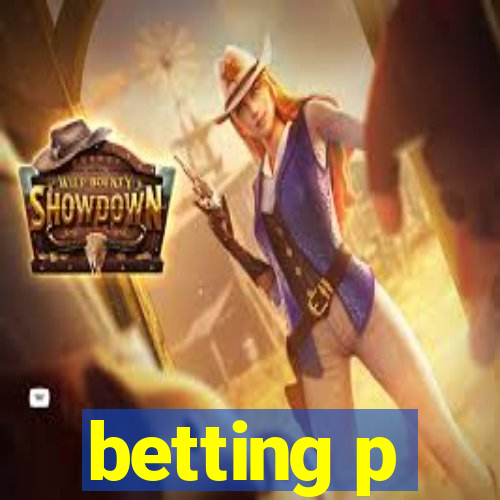 betting p