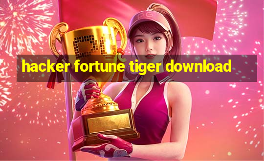 hacker fortune tiger download