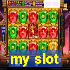 my slot