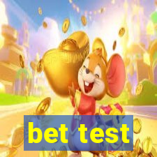 bet test