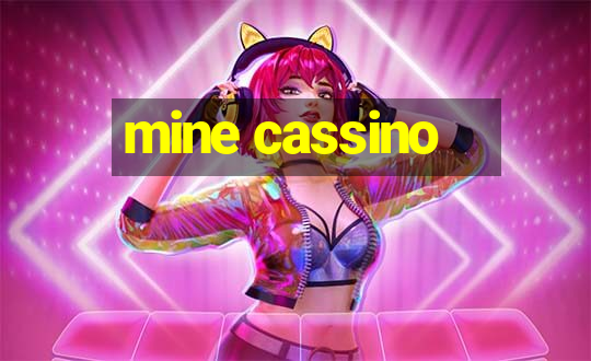 mine cassino