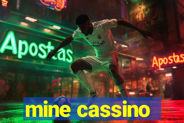 mine cassino