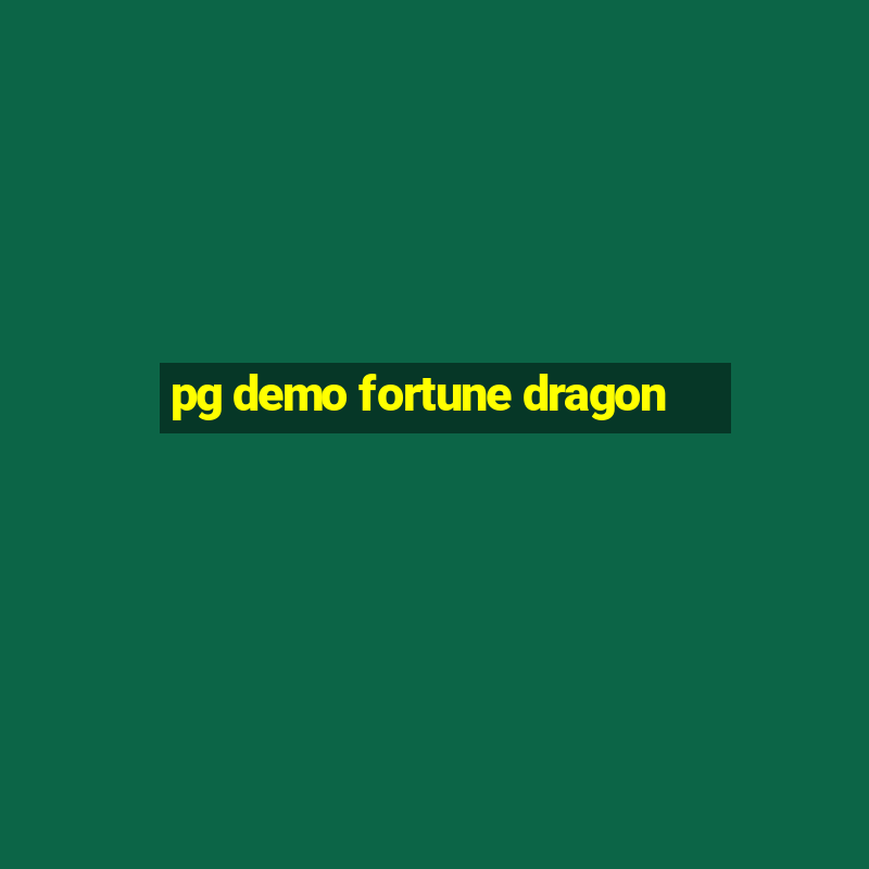 pg demo fortune dragon