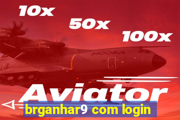 brganhar9 com login