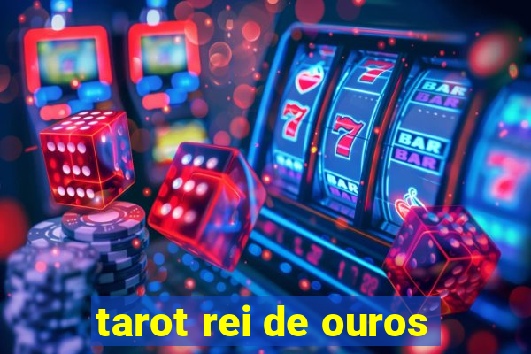 tarot rei de ouros