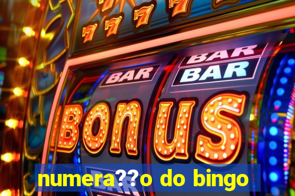 numera??o do bingo