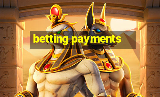 betting payments