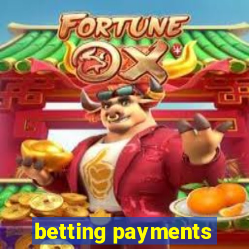 betting payments