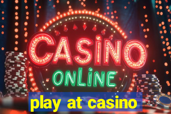 play at casino