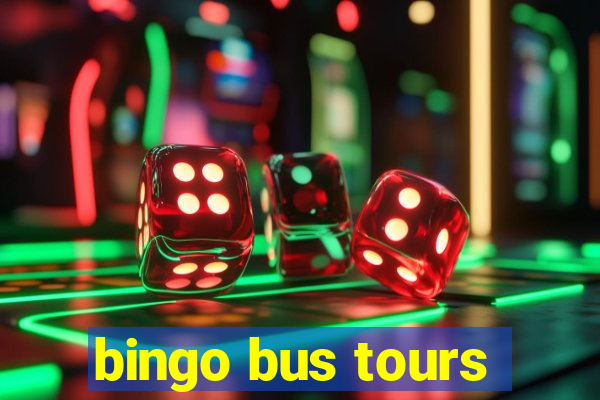 bingo bus tours