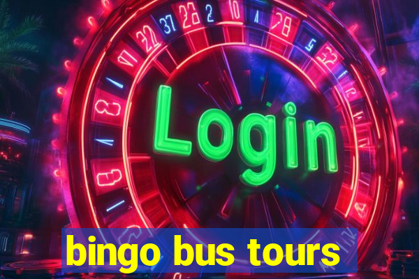 bingo bus tours