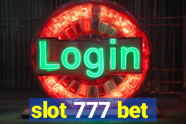 slot 777 bet