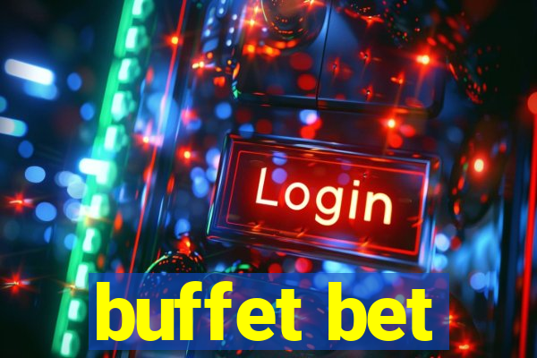 buffet bet