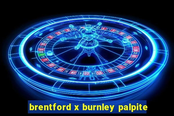 brentford x burnley palpite