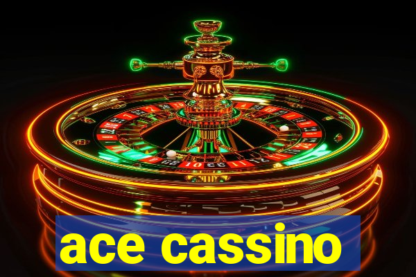 ace cassino