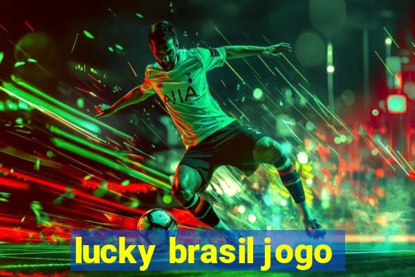 lucky brasil jogo